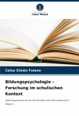 Bildungspsychologie - Forschung im schulischen Kontext