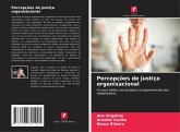 Percepções de justiça organizacional Percepções de justiça organizacional