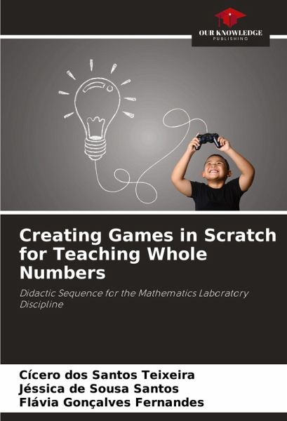 Creating Games in Scratch for Teaching Whole Numbers
