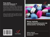 Nowe metody spektrofotometryczne do oznaczania ranitydyny Nowe metody spektrofotometryczne do oznaczania ranitydyny