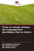 Prise en charge clinique de l'engorgement glucidique chez la chèvre Prise en charge clinique de l'engorgement glucidique chez la chèvre