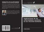 Implicaciones de las enfermedades mentales en los recursos humanos