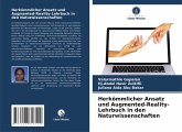 Herkömmlicher Ansatz und Augmented-Reality-Lehrbuch in den Naturwissenschaften Herkömmlicher Ansatz und Augmented-Reality-Lehrbuch in den Naturwissenschaften