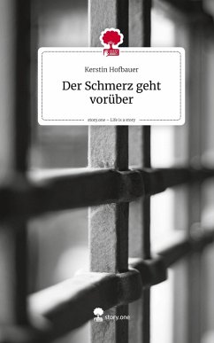 Cover Der Schmerz geht vorüber. Life is a Story - story.one