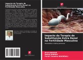 Impacto da Terapia de Substituição Extra Renal na Fertilidade Masculina Impacto da Terapia de Substituição Extra Renal na Fertilidade Masculina
