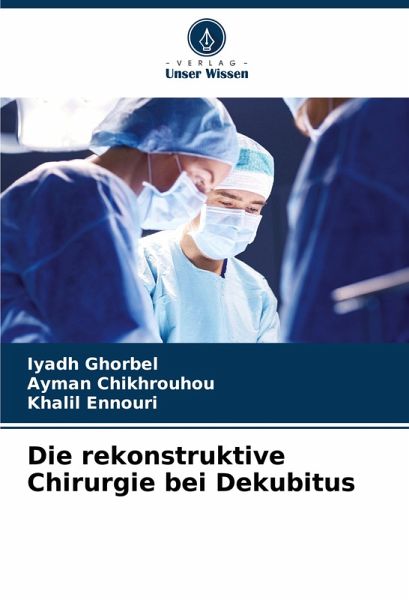 Die rekonstruktive Chirurgie bei Dekubitus