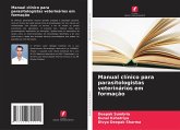 Manual clínico para parasitologistas veterinários em formação Manual clínico para parasitologistas veterinários em formação