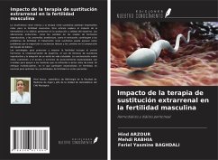 Impacto de la terapia de sustitución extrarrenal en la fertilidad masculina - Arzour, Hind; Rabhia, Mehdi; Baghdali, Feriel Yasmine