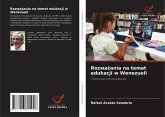 Rozwa¿ania na temat edukacji w Wenezueli Rozwa¿ania na temat edukacji w Wenezueli