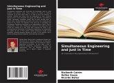 Simultaneous Engineering and Just in Time Simultaneous Engineering and Just in Time