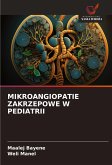 MIKROANGIOPATIE ZAKRZEPOWE W PEDIATRII MIKROANGIOPATIE ZAKRZEPOWE W PEDIATRII