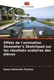 Effets de l'animation Geometer's Sketchpad sur les résultats scolaires des élèves