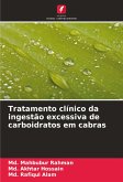 Tratamento clínico da ingestão excessiva de carboidratos em cabras Tratamento clínico da ingestão excessiva de carboidratos em cabras