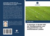 3-phasiger 4-Draht-VSC zur Kompensation von Unsymmetrien und nichtlinearen Lasten 3-phasiger 4-Draht-VSC zur Kompensation von Unsymmetrien und nichtlinearen Lasten