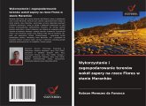 Wykorzystanie i zagospodarowanie terenów wokó¿ zapory na rzece Flores w stanie Maranhão Wykorzystanie i zagospodarowanie terenów wokó¿ zapory na rzece Flores w stanie Maranhão