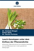 Lauch-Genotypen unter dem Einfluss der Pflanzendichte Lauch-Genotypen unter dem Einfluss der Pflanzendichte
