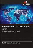 Fondamenti di teoria dei grafi Fondamenti di teoria dei grafi