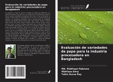 Evaluación de variedades de papa para la industria procesadora en Bangladesh Evaluación de variedades de papa para la industria procesadora en Bangladesh