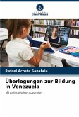 Überlegungen zur Bildung in Venezuela Überlegungen zur Bildung in Venezuela