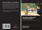 Wczesna edukacja i rozwój dziecka Wczesna edukacja i rozwój dziecka