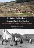 La Pobla del Bellestar i la rambla de les Truites La Pobla del Bellestar i la rambla de les Truites