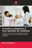 O ensino à distância é uma questão de mudança O ensino à distância é uma questão de mudança