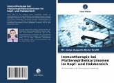Immuntherapie bei Plattenepithelkarzinomen im Kopf- und Halsbereich Immuntherapie bei Plattenepithelkarzinomen im Kopf- und Halsbereich