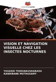 VISION ET NAVIGATION VISUELLE CHEZ LES INSECTES NOCTURNES VISION ET NAVIGATION VISUELLE CHEZ LES INSECTES NOCTURNES