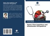 Sport: Eine kognitive und emotionale Perspektive Sport: Eine kognitive und emotionale Perspektive