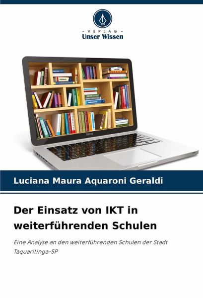 Der Einsatz von IKT in weiterführenden Schulen Der Einsatz von IKT in weiterführenden Schulen