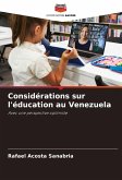 Considérations sur l'éducation au Venezuela Considérations sur l'éducation au Venezuela