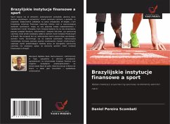 Brazylijskie instytucje finansowe a sport - Pereira Scombati, Daniel