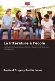 La littérature à l'école La littérature à l'école