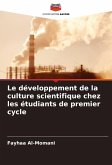 Le développement de la culture scientifique chez les étudiants de premier cycle Le développement de la culture scientifique chez les étudiants de premier cycle