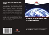Gestion et traitement des déchets solides Gestion et traitement des déchets solides