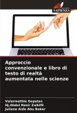 Approccio convenzionale e libro di testo di realtà aumentata nelle scienze Approccio convenzionale e libro di testo di realtà aumentata nelle scienze