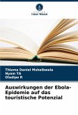 Auswirkungen der Ebola-Epidemie auf das touristische Potenzial Auswirkungen der Ebola-Epidemie auf das touristische Potenzial