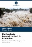 Flutbasierte Landwirtschaft in Äthiopien Flutbasierte Landwirtschaft in Äthiopien