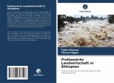 Flutbasierte Landwirtschaft in Äthiopien Flutbasierte Landwirtschaft in Äthiopien
