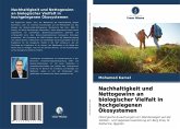 Nachhaltigkeit und Nettogewinn an biologischer Vielfalt in hochgelegenen Ökosystemen Nachhaltigkeit und Nettogewinn an biologischer Vielfalt in hochgelegenen Ökosystemen