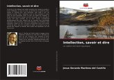 Intellection, savoir et dire Intellection, savoir et dire