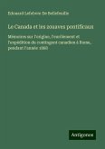 Le Canada et les zouaves pontificaux Le Canada et les zouaves pontificaux