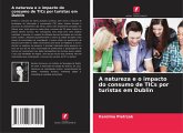 A natureza e o impacto do consumo de TICs por turistas em Dublin A natureza e o impacto do consumo de TICs por turistas em Dublin