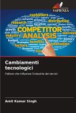 Cambiamenti tecnologici Cambiamenti tecnologici