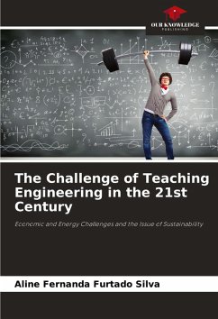 The Challenge of Teaching Engineering in the 21st Century - Silva, Aline Fernanda Furtado
