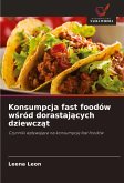 Konsumpcja fast foodów w¿ród dorastaj¿cych dziewcz¿t