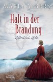 Halt in der Brandung Halt in der Brandung