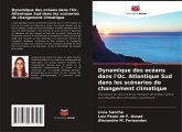 Dynamique des océans dans l'Oc. Atlantique Sud dans les scénarios de changement climatique Dynamique des océans dans l'Oc. Atlantique Sud dans les scénarios de changement climatique