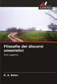 Filosofie dei discorsi umanistici Filosofie dei discorsi umanistici