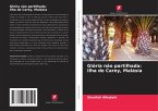 Glória não partilhada: Ilha de Carey, Malásia